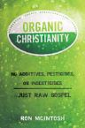 Organic Christianity (Book) by Ron McIntosh